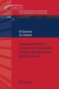 Advanced Topics in Control and Estimation of State-Multiplicative Noisy Systems