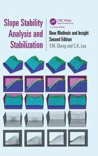 Slope Stability Analysis and Stabilization: New Methods and Insight, Second Edition