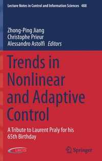 Trends in Nonlinear and Adaptive Control