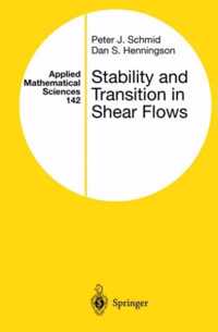 Stability and Transition in Shear Flows