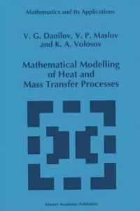 Mathematical Modelling of Heat and Mass Transfer Processes