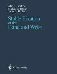 Stable Fixation of the Hand and Wrist