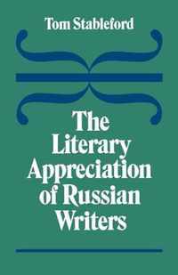 The Literary Appreciation of Russian Writers