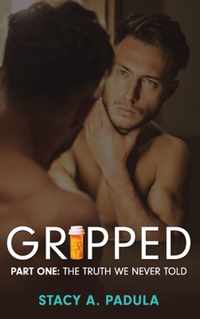 Gripped Part 1