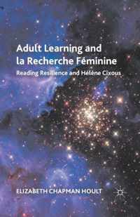 Adult Learning and La Recherche Feminine