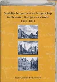 Stedelijk burgerrecht en burgerschap in Deventer, Kampen en Zwolle 1302-1811