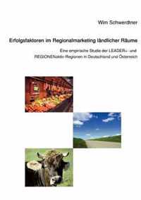 Erfolgsfaktoren im Regionalmarketing landlicher Raume