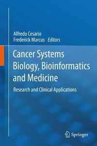 Cancer Systems Biology, Bioinformatics and Medicine