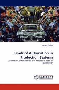 Levels of Automation in Production Systems