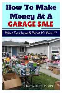 How To Make Money At A Garage Sale