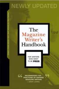 The Magazine Writer's Handbook