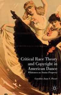 Critical Race Theory and Copyright in American Dance