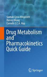 Drug Metabolism and Pharmacokinetics Quick Guide