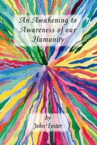 An Awakening to Awareness of our Humanity