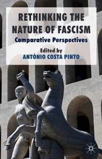 Rethinking The Nature Of Fascism