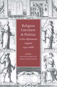 Religion, Literature, and Politics in Post-Reformation England, 1540-1688