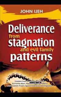 DELIVERANCE FROM Stagnation And Evil Family Pattern