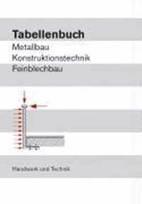 Tabellenbuch Metallbau, Konstruktionstechnik, Feinblechbau