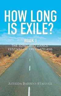 How Long Is Exile?: BOOK I