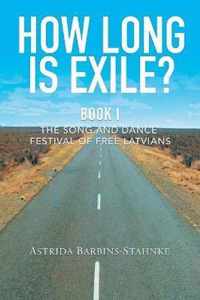 How Long Is Exile?: BOOK I