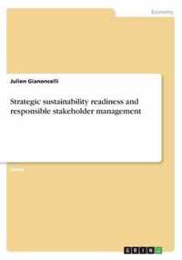 Strategic sustainability readiness and responsible stakeholder management