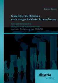 Stakeholder identifizieren und managen im Market Access-Prozess