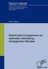 Stakeholdermanagement zur optimalen Gestaltung strategischen Wandels