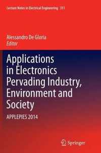 Applications in Electronics Pervading Industry, Environment and Society