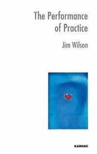 The Performance of Practice