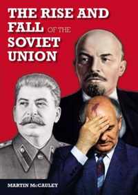 The Rise and Fall of the Soviet Union