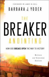 The Breaker Anointing