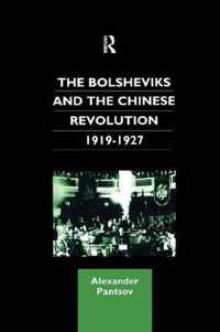 The Bolsheviks and the Chinese Revolution 1919-1927