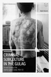 Criminal Subculture in the Gulag