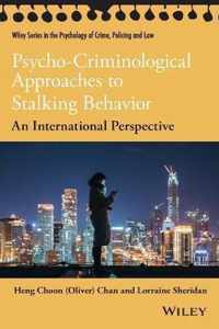 PsychoCriminological Approaches to Stalking Behavior