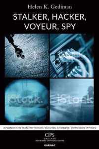 Stalker, Hacker, Voyeur, Spy