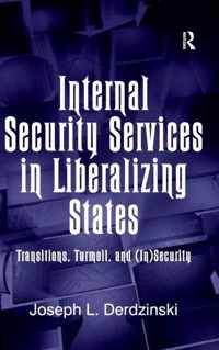 Internal Security Services in Liberalizing States