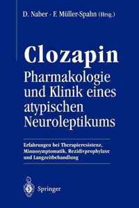 Clozapin Pharmakologie und Klinik Eines Atypischen Neuroleptikums