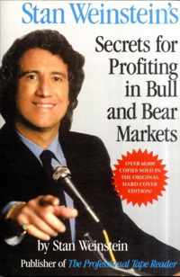 Stan Weinstein's Secrets For Profiting in Bull and Bear Markets