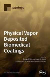 Physical Vapor Deposited Biomedical Coatings