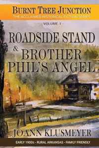 Road Side Stand and Brother Phil's Angel