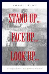 Stand Up...Face Up...Look Up...