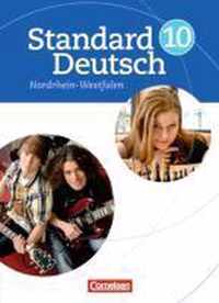 Standard Deutsch 10. Schuljahr. Schülerbuch für Nordrhein-Westfalen