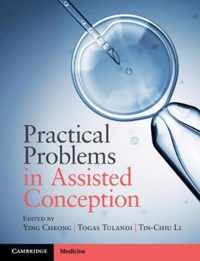 Practical Problems in Assisted Conception