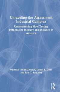 Unraveling the Assessment Industrial Complex