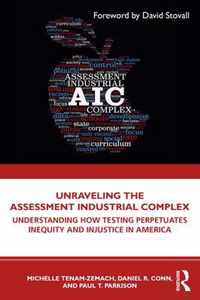 Unraveling the Assessment Industrial Complex