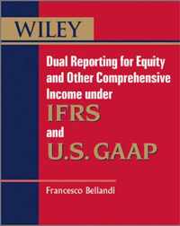 Dual Reporting for Equity and Other Comprehensive Income under IFRSs and U.S. GAAP