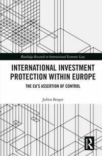 International Investment Protection within Europe