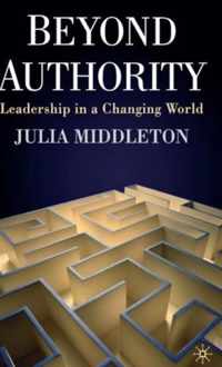 Beyond Authority: Leadership in a Changing World