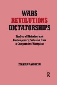 Wars, Revolutions and Dictatorships