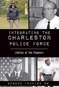 Integrating the Charleston Police Force